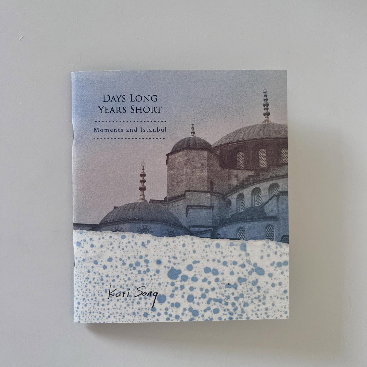 Days Long Years Short: Moments and Istanbul