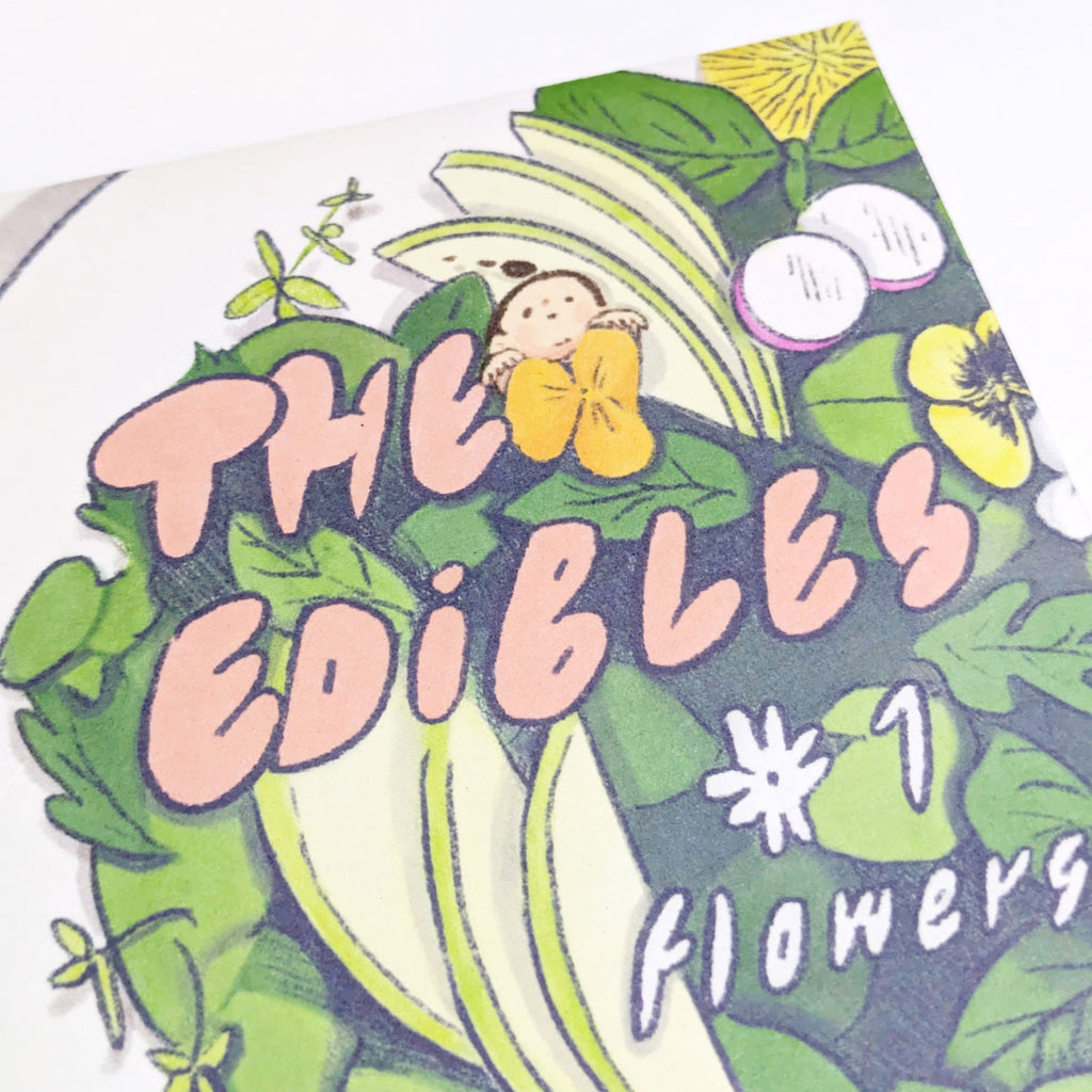 Zine cover with 'The Edibles #1 Flowers' text and leafy illustration.
