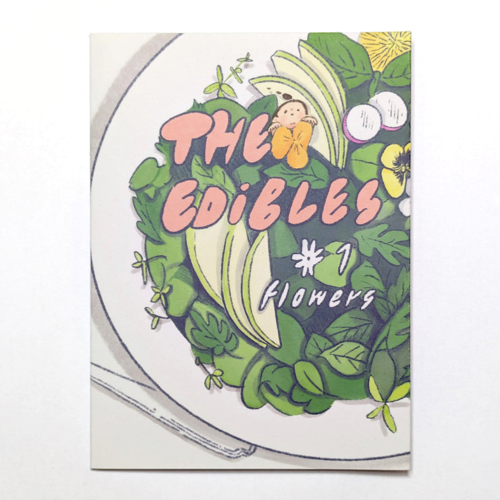 Zine cover with 'The Edibles #1 Flowers' text and illustration of salad on a white background.